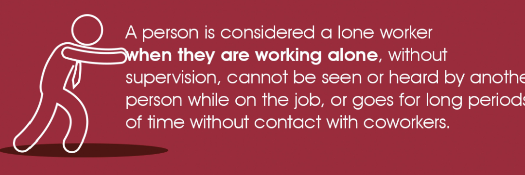 Do you have a lone worker working for you?