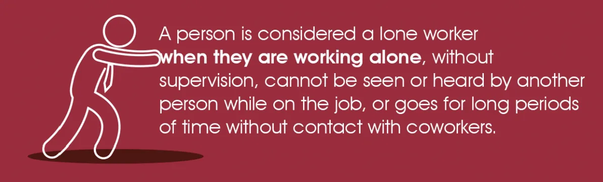 Do you have a lone worker working for you?